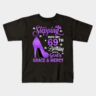 Stepping Into My 69th Birthday With God's Grace & Mercy Bday Kids T-Shirt